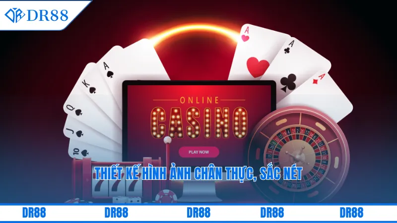 Casino Dr88 – Chinh Phục May Mắn Và Cảm Xúc Thăng Hoa 2 Thiết kế hình ảnh chân thực, sắc nét