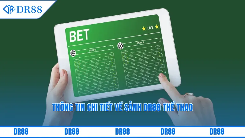 Thông tin chi tiết về sảnh DR88 thể thao